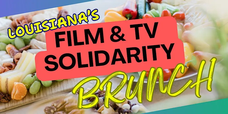Louisiana's film and tv solidarity brunch